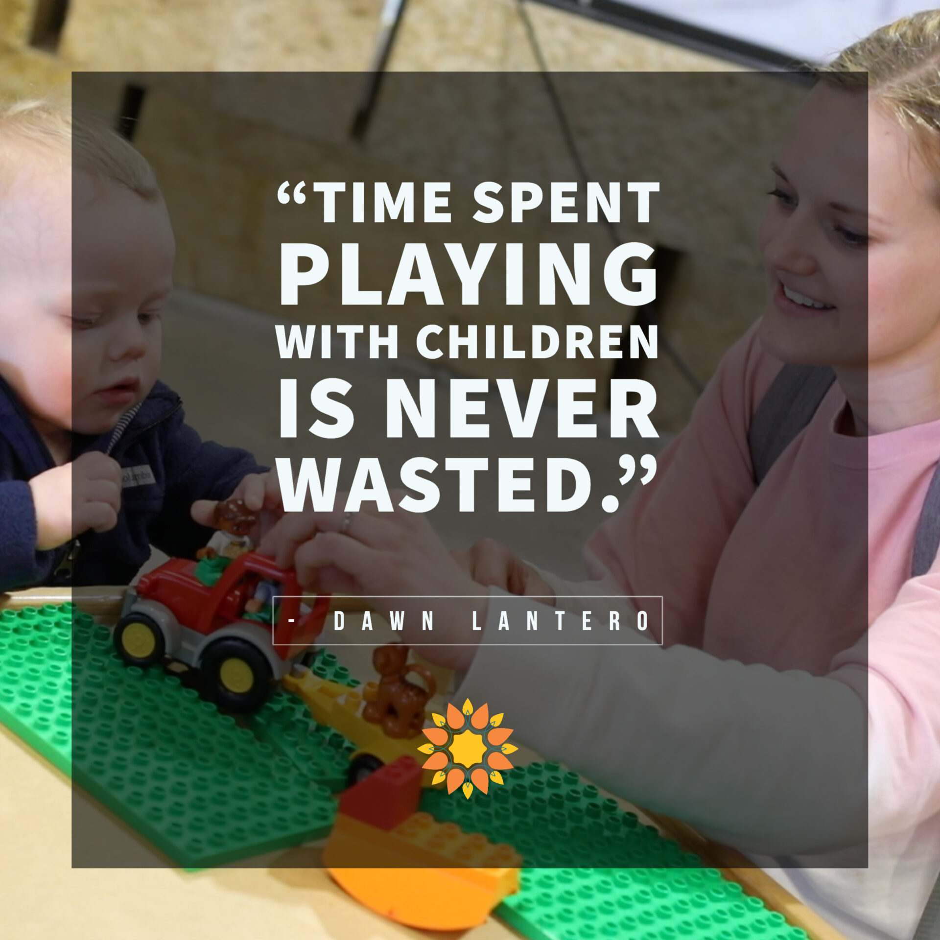 Time Spent Playing with Children is Never Wasted_Childrens Museum of Southern Minnesota