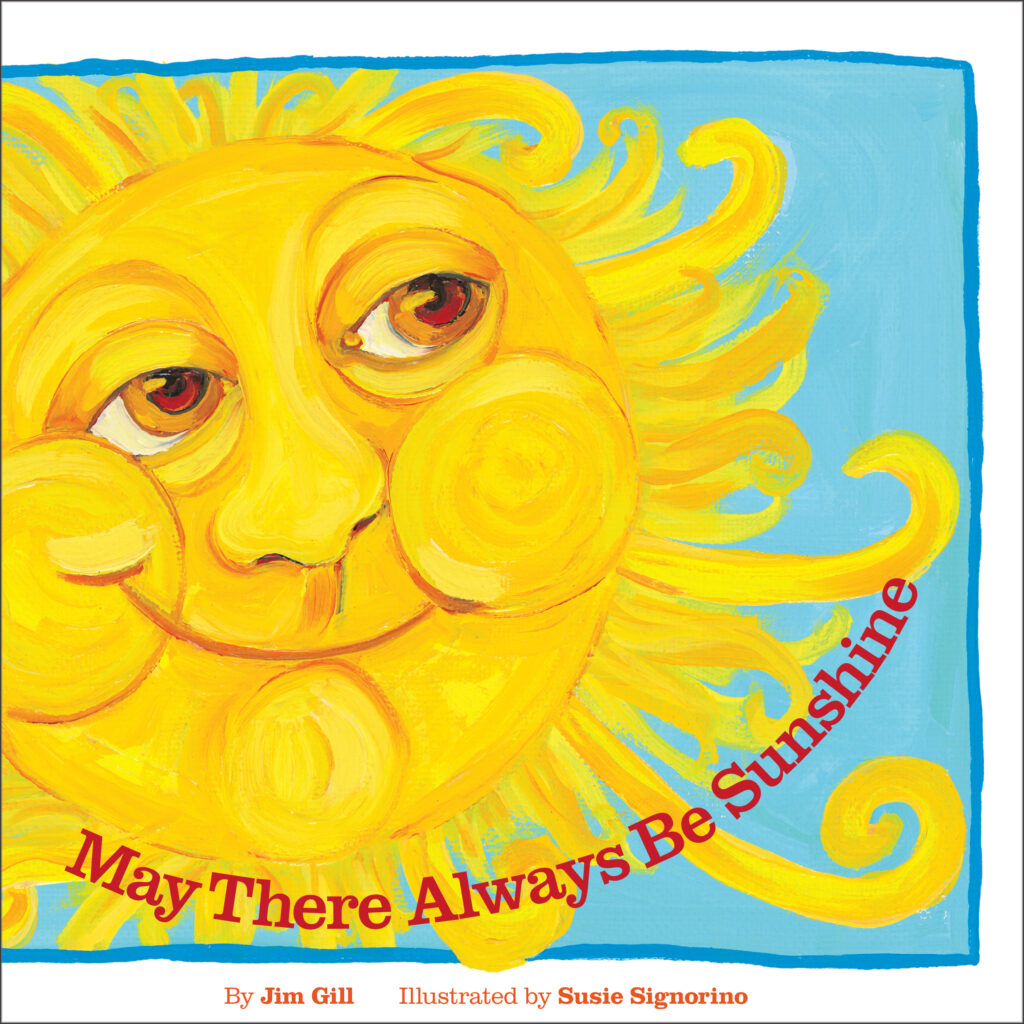 "May There Always be Sunshine" by Jim Gill