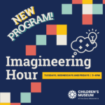 Imagineering Hour after school program for kids at the Children's Museum Mankato